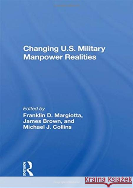 Changing U.S. Military Manpower Realities  9780367022006 Taylor and Francis - książka
