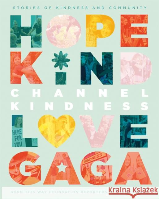 Channel Kindness: Stories of Kindness and Community Lady Gaga 9781529041446 Pan Macmillan - książka