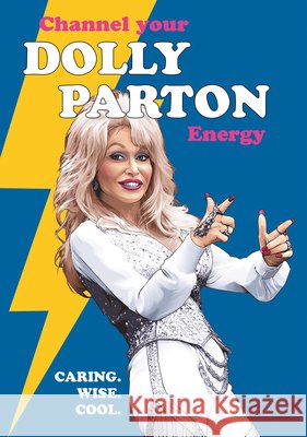 Channel Your Dolly Parton Energy Gemini Books 9781802474343 Gemini Gift Books Limited - książka
