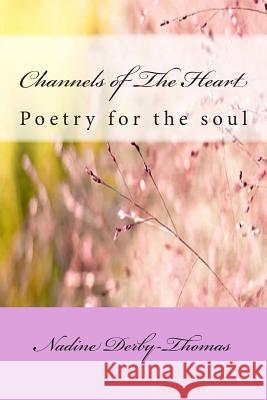 Channels of The Heart Derby-Thomas, Nadine 9781497570344 Createspace - książka