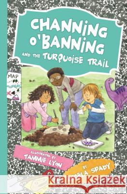 Channing O'Banning and the Turquoise Trail Angela Spady 9780718032364 Thomas Nelson - książka