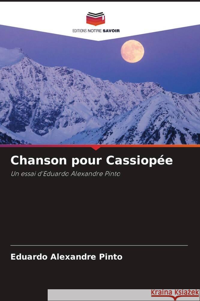 Chanson pour Cassiopée Pinto, Eduardo Alexandre 9786202962230 Editions Notre Savoir - książka