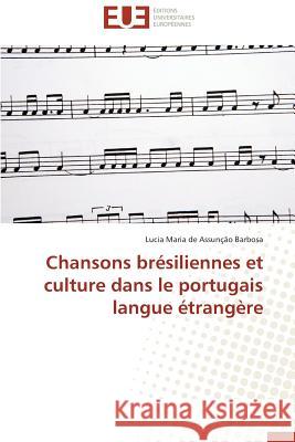 Chansons Brésiliennes Et Culture Dans Le Portugais Langue Étrangère Barbosa-L 9783841797780 Editions Universitaires Europeennes - książka