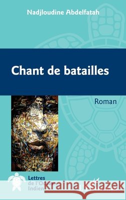 Chant de batailles Abdelfatah Nadjloudine 9782343227405 Editions L'Harmattan - książka
