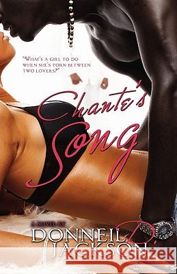 Chante's Song Donneil D. Jackson 9780980031102 Pure Bliss Publishing - książka