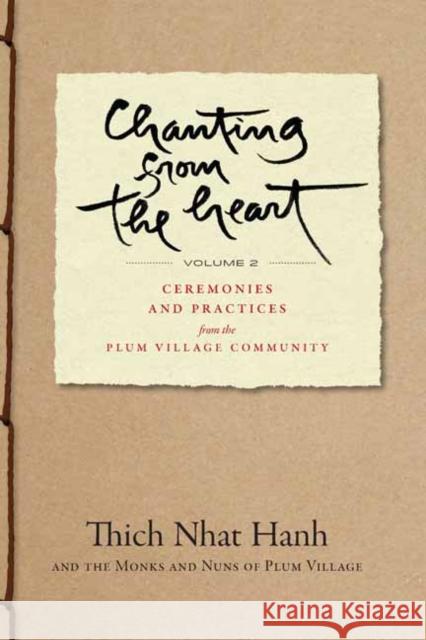 Chanting from the Heart Vol II: Ceremonies and Practices from the Plum Village Community Thich Nha 9781952692390 Parallax Press - książka