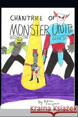 Chantrice of Monster Unit: Genesis Adrian Essigmann 9798321645185 Independently Published - książka
