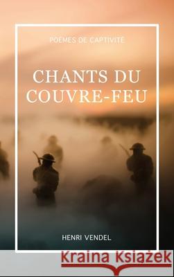 Chants du couvre-feu Henri Vendel 9782357285965 Alicia Editions - książka