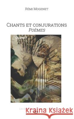 Chants et Conjurations: Poèmes Cuénod, Jean-Noël 9782380140279 Les Editions de L'Oeil Du Sphinx - książka