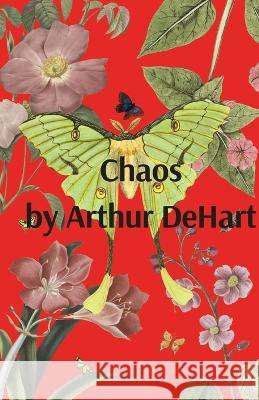 Chaos Arthur Dehart   9781088194478 IngramSpark - książka