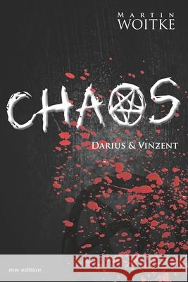 Chaos Martin Woitke 9781481847629 Createspace Independent Publishing Platform - książka