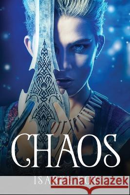 Chaos Isabel Foy 9781837614417 Isabel Foy - książka