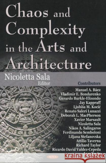 Chaos & Complexity in the Arts & Architecture Nicoletta Sala 9781600212321 Nova Science Publishers Inc - książka