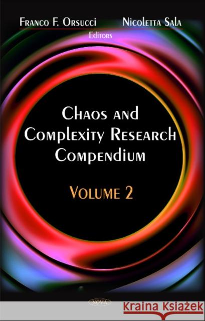 Chaos & Complexity Reasearch Compendium: Volume 2 F F Orsucci 9781604567502 Nova Science Publishers Inc - książka