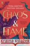 Chaos & Flame Justina Ireland 9780241609781 Penguin Random House Children's UK