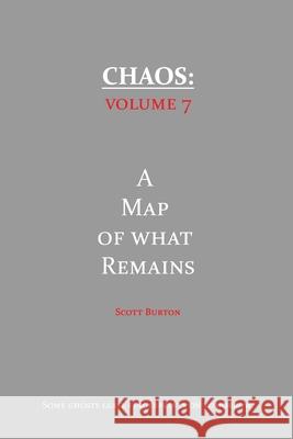 Chaos: A Map of What Remains Scott Burton 9781967979127 Scott Burton - książka