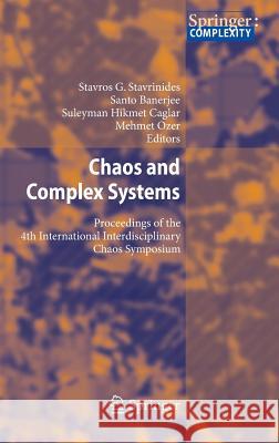 Chaos and Complex Systems: Proceedings of the 4th International Interdisciplinary Chaos Symposium Stavrinides, Stavros G. 9783642339134 Springer - książka