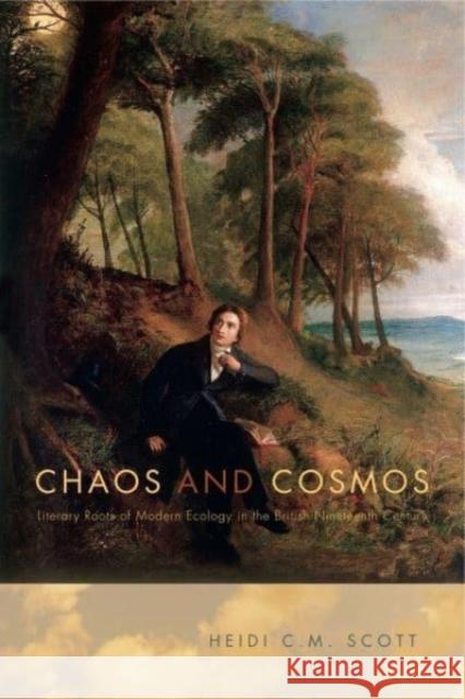 Chaos and Cosmos: Literary Roots of Modern Ecology in the British Nineteenth Century Heidi C. M. Scott 9780271063836 Penn State University Press - książka