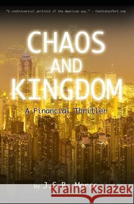 Chaos and Kingdom: A Financial Thriller Jsb Morse   9781600200519 New Classic Books - książka