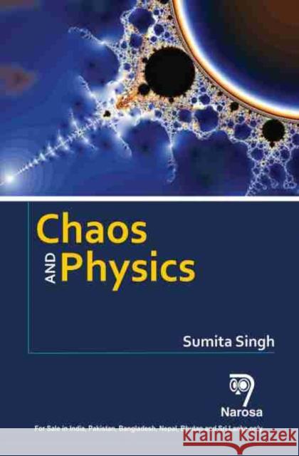 Chaos and Physics Sumita Singh 9781783325399 Alpha Science International, Ltd - książka