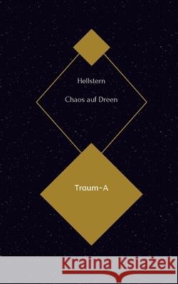 Chaos auf Dreen (Softcover) - Hofnarr des Lichts, Hellstern 9783384704573 tredition - książka