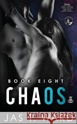 Chaos: Book Eight of The Grid Series Jas T. Ward 9781637523117 Ink-N-Flow Publishing - książka