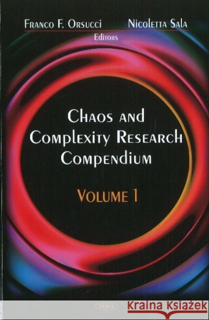 Chaos & Complexity Research Compendium: Volume 1 Franco F Orsucci, Nicoletta Sala 9781604567878 Nova Science Publishers Inc - książka