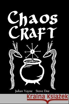 Chaos Craft: The Wheel of the Year in Eight Colours Julian Vayne Steve Dee 9780995490420 Universe Machine - książka