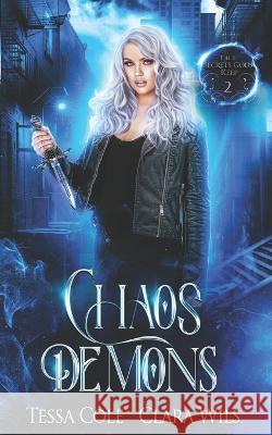 Chaos Demons Clara Wils Tessa Cole 9781990587313 Gryphon's Gate Publishing - książka