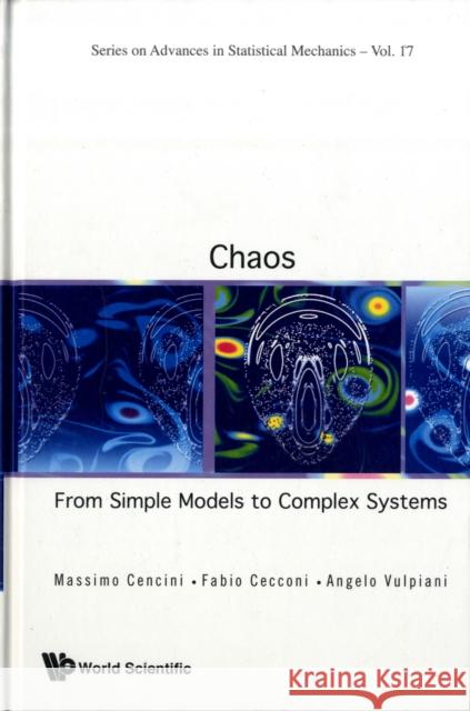 Chaos: From Simple Models to Complex Systems Vulpiani, Angelo 9789814277655 World Scientific Publishing Company - książka