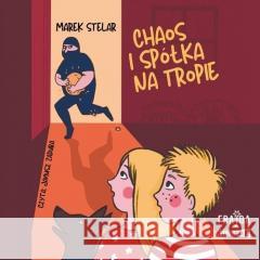 Chaos i spółka na tropie audiobook Marek Stelar 9788383572116 Storybox - książka