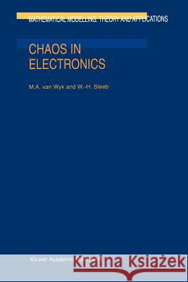 Chaos in Electronics M. a. Va W. -H Steeb 9789048148578 Springer - książka