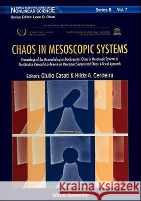 Chaos in Mesoscopic Systems - Proceedings of the Miniworkshop on Nonlinearity: Chaos in Mesoscopic Systems and the Adriatico Research Conference on Me Giulio Casati H. A. Cerdeira 9789810221713 World Scientific Publishing Company - książka