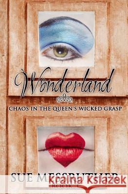 Chaos in the Queen's wicked grasp Messruther, Sue 9781976212741 Createspace Independent Publishing Platform - książka