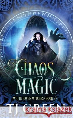 Chaos Magic T J Green 9781990047299 Mountolive Publishing - książka