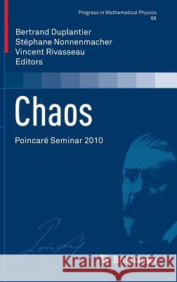 Chaos: Poincaré Seminar 2010 Duplantier, Bertrand 9783034806961 Springer - książka