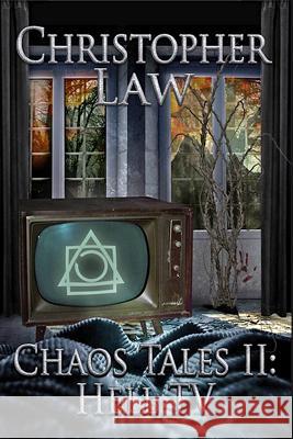 Chaos Tales: Hell TV Christopher Law 9781514138410 Createspace - książka