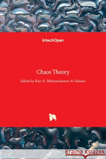 Chaos Theory Kais A M Al Naimee   9789535139454 Intechopen - książka