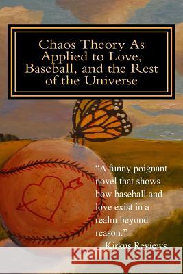 Chaos Theory As Applied to Love, Baseball, and the Rest of the Universe Herder, Mark 9781499300390 Createspace - książka