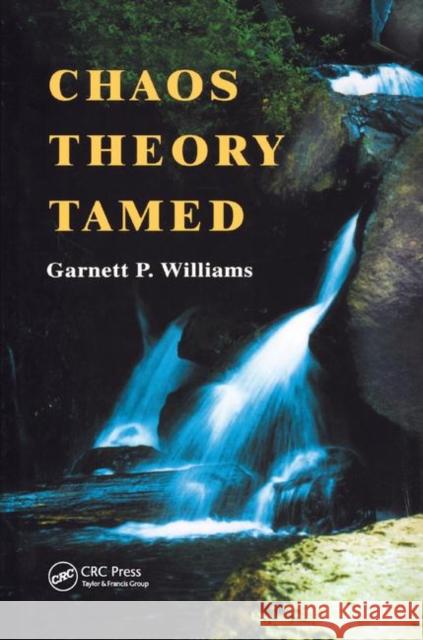 Chaos Theory Tamed Garnett Williams 9780367400873 CRC Press - książka