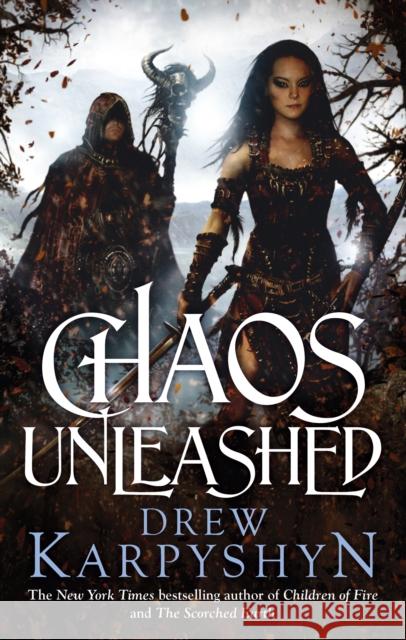 Chaos Unleashed : (The Chaos Born 3) Drew Karpyshyn 9780091952884 Ebury Press - książka