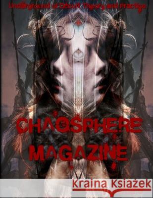CHAOSPHERE MAGAZINE VOL 9 (Final Issue) Frater Nicht 9781329459731 Lulu.com - książka