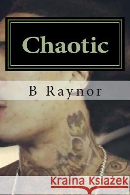 Chaotic B. Raynor 9781500947026 Createspace - książka