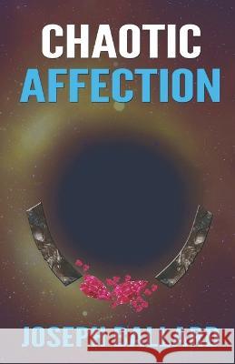 Chaotic Affection Joseph Ballard   9798218111700 Jb - książka