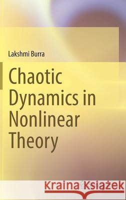 Chaotic Dynamics in Nonlinear Theory Lakshmi Burra B. S. Lakshmi 9788132220916 Springer - książka