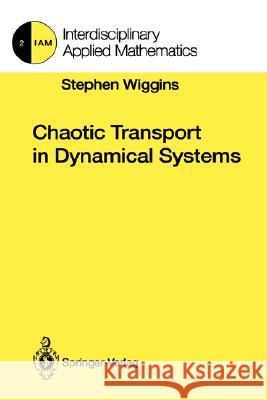 Chaotic Transport in Dynamical Systems Stephen Wiggins 9780387975221 Springer - książka