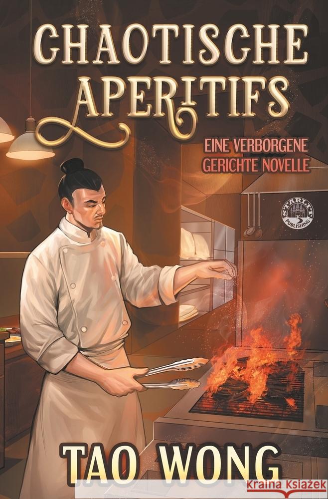 Chaotische Aperitifs Wong, Tao 9783759243713 Starlit Publishing - książka