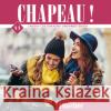 Chapeau ! A1 - Kurs- und Arbeitsbuch Französisch, 2 Audio-CDs Laudut, Nicole; Patte-Möllmann, Catherine; Ehrhardt, Cathérine 9783190434343 Hueber
