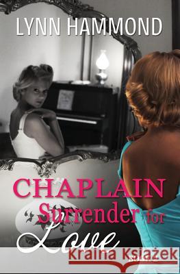 Chaplain Surrender for Love Lynn Hammond 9781717935632 Independently Published - książka