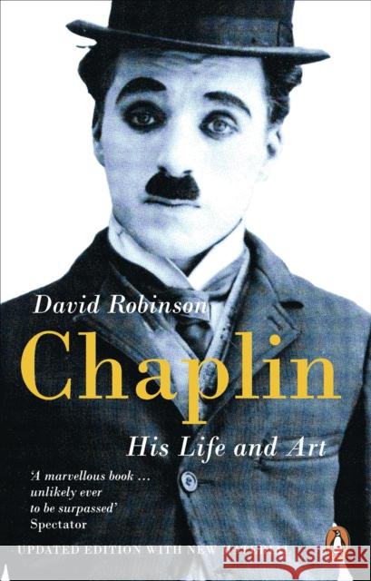 Chaplin: His Life And Art David Robinson 9780141977508 Penguin Books Ltd - książka